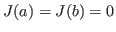 $ J(a)=J(b)=0$